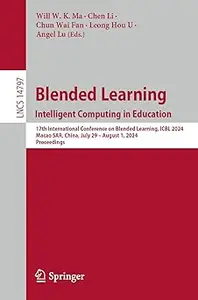Blended Learning. Intelligent Computing in Education: 17th International Conference on Blended Learning, ICBL 2024