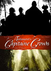 Le testament du Capitaine Crown - Tome 2 - L'Or des Damnés