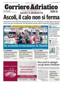 Corriere Adriatico Ascoli - 16 Settembre 2024