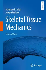 Skeletal Tissue Mechanics