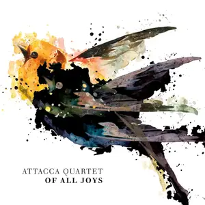 Attacca Quartet - Of All Joys (2021) [Official Digital Download 24/96]