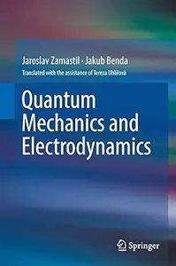 Quantum Mechanics and Electrodynamics