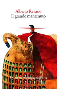 Alberto Ravasio - Il grande mantenuto