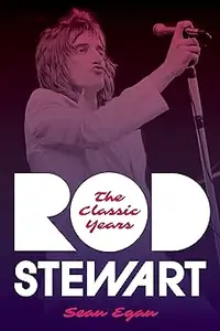 Rod Stewart: The Classic Years