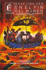 Erase una vez en el fin del mundo (Volumen Uno)