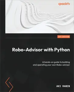 Robo-Advisor with Python: A hands-on guide to building and operating your own Robo-advisor [Repost]