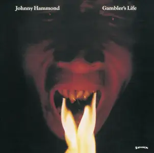 Johnny Hammond - Gambler's Life (1974/2013) [Official Digital Download 24bit/192kHz]