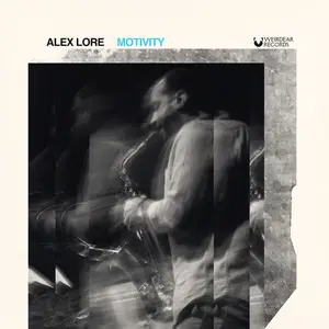 Alex LoRe - Motivity (2024)