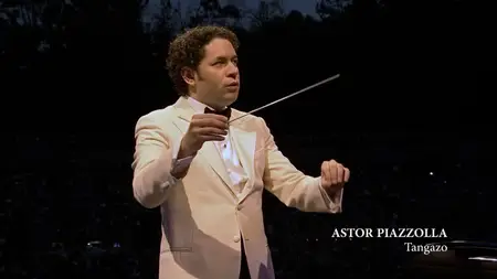 Gustavo Dudamel, Los Angeles Philharmonic - Tango Under the Stars [Blu-Ray] (2017)