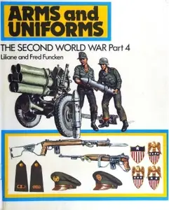 Arms and Uniforms: The Second World War, Part 4 (Repost)