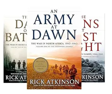 An Army at Dawn: The War in North Africa, 1942-1943 (The Liberation Trilogy, Vol.1 - 3)