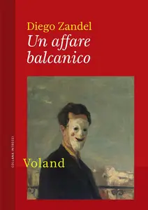 Diego Zandel - Un affare balcanico
