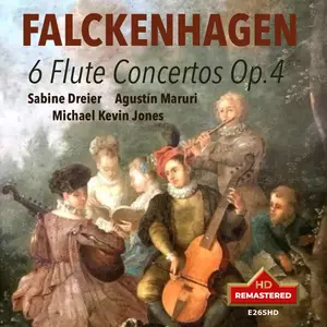 Sabine Dreier,  Agustín Maruri, Michael Kevin Jones - Falckenhagen: Flute Concertos, Op. 4 Nos. 1-6 (Rmst) (1996/2024) [24/176]