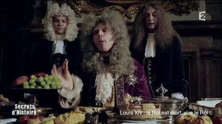(Fr2) Secrets d'histoire - Louis XIV, le Roi est mort, vive le Roi ! (2015)