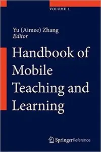 Handbook of Mobile Teaching and Learning