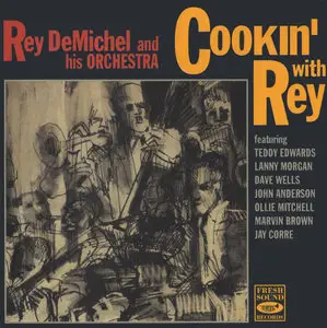 Rey DeMichel & His Orchestra - Cookin' with Rey [Recorded 1959] (This Release-1993)