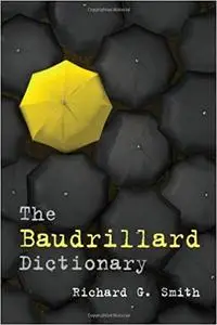 The Baudrillard Dictionary (Repost)