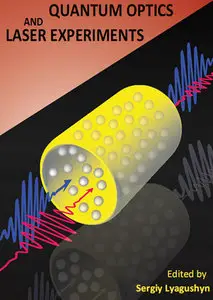 "Quantum Optics and Laser Experiments" ed. by Sergiy Lyagushyn