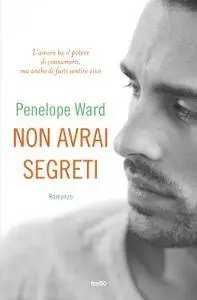 Penelope Ward - Non avrai segreti