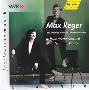 Max Reger - The Complete Works for Clarinet and Piano {Hänssler Classics} (2001)