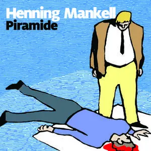 «Piramide» by Henning Mankell