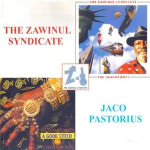 Jaco Pastorius & The Zawinul Syndicate - A Good Stitch For Golden Roads & The Immigrants (1998)