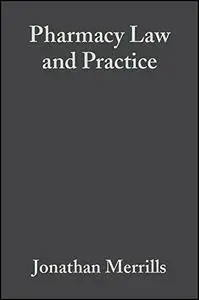 Pharmacy Law and Practice, Third Edition