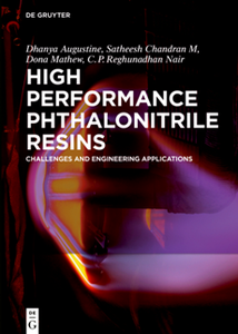 High Performance Phthalonitrile Resins : Challenges and Engineering Applications