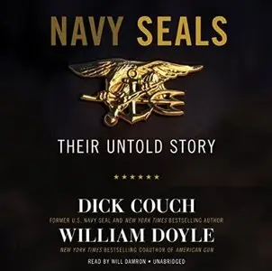 Navy SEALs: Their Untold Story [Audiobook]
