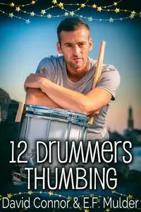 «12 Drummers Thumbing» by David Connor