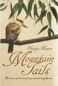 «Mountain Tails» by Sharyn Munro