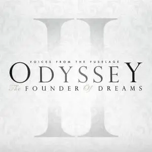 Voices From The Fuselage - Odyssey II: The Founder Of Dreams (2018)