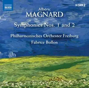 Philharmonisches Orchester Freiburg & Fabrice Bollon - Magnard: Symphonies Nos. 1 and 2 (2020)