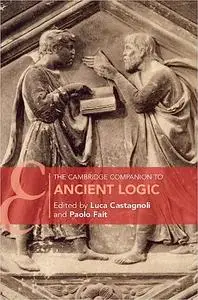 The Cambridge Companion to Ancient Logic