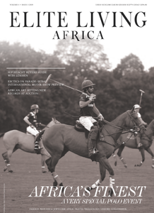 Elite Living Africa - Issue 3, 2019