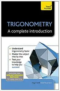 Trigonometry--A Complete Introduction: A Teach Yourself Guide Ed 2