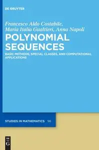 Polynomial Sequences: Basic Methods, Special Classes, and Computational Applications