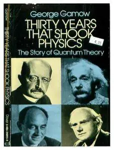 Thirty Years that Shook Physics: The Story of Quantum Theory