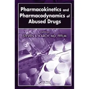 Pharmacokinetics and Pharmacodynamics of Abused Drugs (repost)