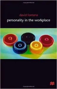 Personality in the Workplace by David Fontana