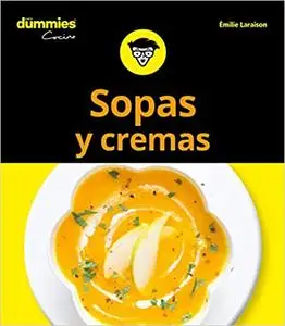 Sopas y cremas para Dummies