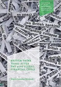 British Think Tanks After the 2008 Global Financial Crisis (Repost)
