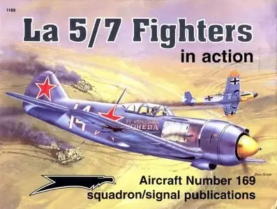 Aircraft Number 169: La 5/7 Fighters in Action (Repost)