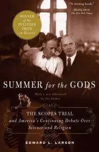Summer for the Gods: The Scopes Trial and America's Continuing Debate Over Science and Religion (repost)