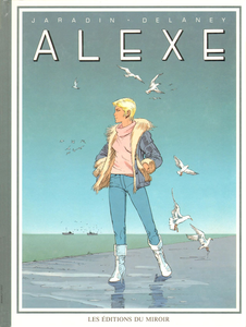 Alexe - Tome 1 - L'imprévu