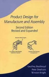 Geoffrey Boothroyd, "Product Design for Manufacture & Assembly Revised & Expanded"(repost)