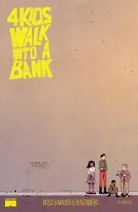4 Kids Walk Into A Bank 003 2016 digital Knight Ripper-Empire