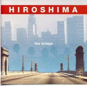 Hiroshima - The Bridge (2003)