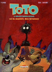 Toto L'ornithorynque - Tome 2 - Et le Maître des Brumes