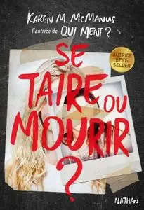 Karen M. McManus, "Se taire ou mourir ?"